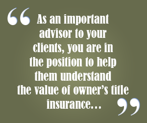 Help Your Clients Understand the Value of Title Insurance