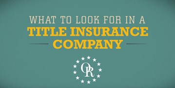 ORT logo with text "What to Look for in a Title Insurance Company."